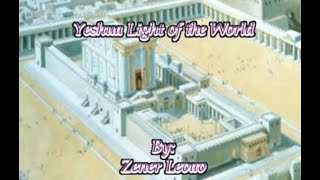 Yeshua Light of the World By Zemer Levav [upl. by Allemac]