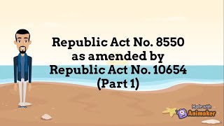 PROVISIONS OF REPUBLIC ACT NO 8550 amended by REPUBLIC ACT NO10654 SECTIONS 185  Part 14 [upl. by Eirrem]