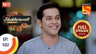 Bhakharwadi  Ep 102  Full Episode  2nd July 2019 [upl. by Maurie]