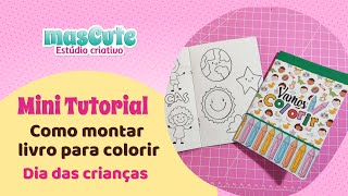 DIY  Como fazer livro de colorir dia das crianças  PAP  Tutorial [upl. by Norma]