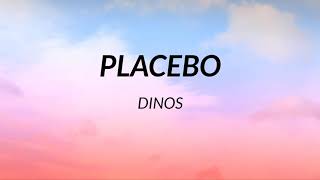 Dinos  Placebo Paroles [upl. by Haimrej]