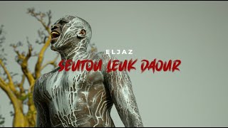 Eljaz  SEUTOU LEUK DAOUR  intro SLD [upl. by Avert]