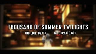 Owsey  Thousands of Summer Twilights  Edit Audio [upl. by Philomena]