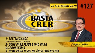 Basta Crer  127 [upl. by Gautier235]