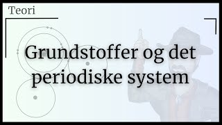 Grundstoffer og atomers opbygning [upl. by Samp]