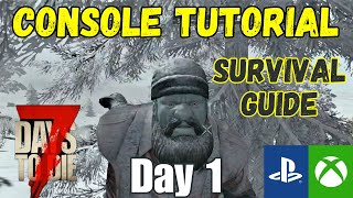 7 Days to Die Console Tutorial Day 1 Survival Guide Xbox Playstation PS4 [upl. by Domingo649]