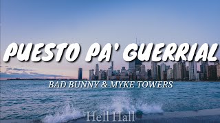 Puesto Pa Guerrial  Bad Bunny amp Myke Towers  Letra Lyrics [upl. by Aihsad]