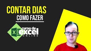 Como Contar Dias no Excel  Dicas de Excel [upl. by Sices]