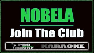 Nobela  Join The Club KARAOKE [upl. by Damon]