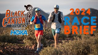 2024 Black Canyon Ultras Race Briefing [upl. by Oibaf36]