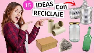 15 MANUALIDADES FÁCILES Y RÁPIDAS CON RECICLAJE [upl. by Normalie]