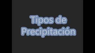 Tipos de precipitación Hidrología [upl. by Bacon]