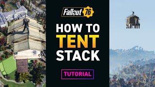 TENT STACKING – Fallout 76 Tutorial [upl. by Ayaet116]