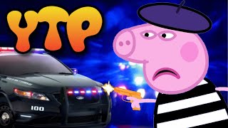 YTP  Peppa is a Criminal [upl. by Magdalena59]