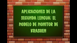 Aplicaciones De La Segunda Lengua  El Modelo De Monitor De Krashen [upl. by Acireed]