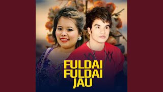 Fuldai Fuldai Jau [upl. by Akinirt]