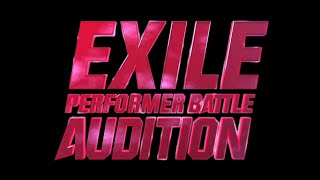 EXILE  427 EXILE PERFORMER BATTLE AUDITION in 日本武道館 ＜DIGEST＞ [upl. by Kellene]