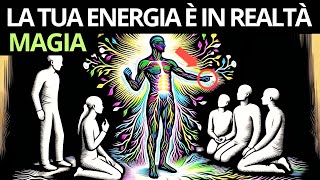 LA MAGIA DENTRO DI TE E COME ATTIVARLA ENERGIA  MAGIA  Viaggio Spirituale [upl. by Fiester]