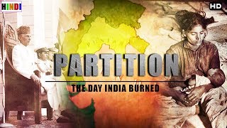 The Day India Burned  जब हुआ बटवारा  भारत और पाकिस्तान [upl. by Dnalrah921]