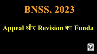 Appeal v Revision in BNSS tlpacademy bns bsa bnss newcriminallaws 32ndbjs [upl. by Alohcin]