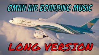 Oman Air New Boarding Music  LONG VERSION هواء عمان [upl. by Nomde]