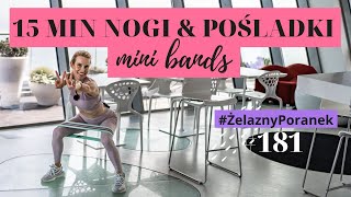 15 min ⏱️ MINI BANDS na NOGI I POŚLADKI 🍑  Trening z gumami  ŻelaznyPoranek 181  Ola Żelazo [upl. by Cerelly525]