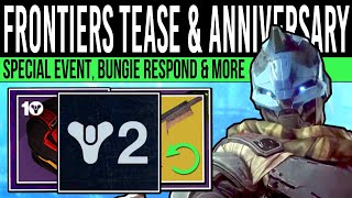 Destiny 2 NEW FRONTIERS INFO amp 10TH ANNIVERSARY Bungie RESPOND Event Info New Reveals Rotators [upl. by Alberta944]