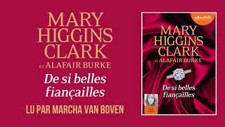 quotDe si belles fiançaillesquot de Mary Higgins Clark et Alafair Burke  Livre audio [upl. by Tacita518]