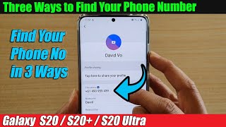 Galaxy S20S20 Three Ways to Find Your Phone Number [upl. by Pagas]