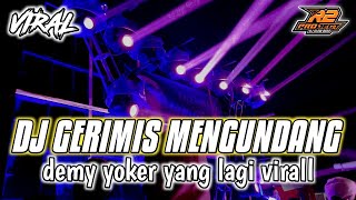 DJ GERIMIS MENGUNDANG DEMY YOKER  FULL BASS PARTY  by r2 project official remix [upl. by Einnep251]