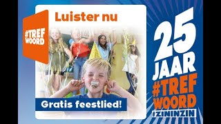 Feestlied  Het is een feestje  25 jaar Trefwoord luister nu [upl. by Arenahs]