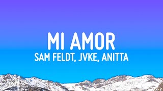 Sam Feldt JVKE Anitta  Mi Amor LetraLyrics [upl. by Kenzi399]