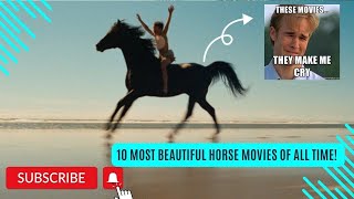 Top 10 BEST Horse Movies of all Time  Voted By Equestrians [upl. by Annaitsirk589]