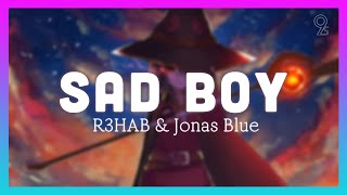 1 HOUR LOOP R3HAB amp Jonas Blue  Sad Boy feat Ava Max Kylie Cantrall [upl. by Darill]