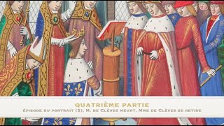 Résumé détaillé de la princesse de Clèves de Mme de Lafayette quatrième partie [upl. by Nelle238]