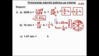 Pretvaranje mjernih jedinica za vrijeme  4 dio  Preračunavanje decimalni brojevi razlomci [upl. by Jemena657]