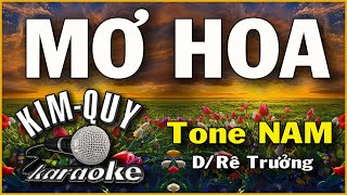 MƠ HOA  KARAOKE  Tone NAM  DRê Trưởng [upl. by Arayc]