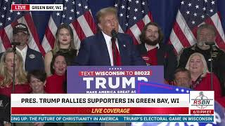 FULL SPEECH President Donald J Trump to Hold a Rally in Green Bay Wisconsin  4224 [upl. by Rutledge]