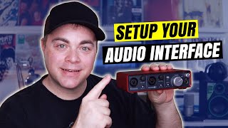 Audio Interface Setup for Beginners [upl. by Oap258]