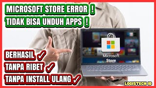 CARA MENGATASI MICROSOFT STORE TIDAK BISA DOWNLOAD APLIKASI [upl. by Nawrocki54]