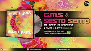 Sesto Sento amp GMS  Blast A Rasta [upl. by Remus]