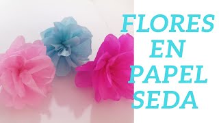 COMO HACER FLORES EN PAPEL SEDA [upl. by Ahsets437]