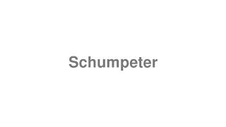 How to Pronounce quotSchumpeterquot [upl. by Holton]