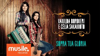 Vanilda Bordieri e Célia Sakamoto  Sopra Tua Glória Lyric Video [upl. by Nore]