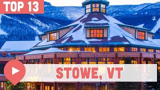 13 Best Things to Do in Stowe Vermont [upl. by Mandle191]