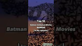 Top 10 Batman Animated Movies dc batman superman shorts avengers marvel [upl. by Demmahum]