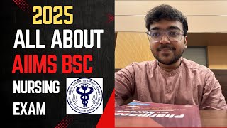 ALL ABOUT AIIMS BSC NURSING EXAM2025 [upl. by Cedar]