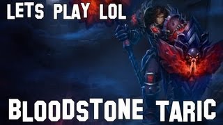 Lets play  LoL 26  Bloodstone Taric Guide HD [upl. by Germaine802]