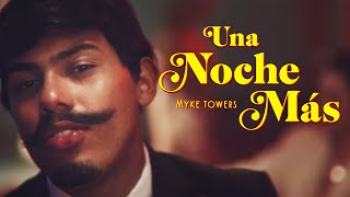 Myke Towers  Una Noche Mas Video Oficial [upl. by Neetsirk]