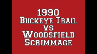 1990 Buckeye Trail vs Woodsfield Scrimmage [upl. by Eunice]